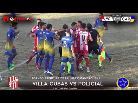 LIGA CATAMARQUEÑA, Villa Cubas vs Policial