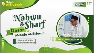 Download lagu #36 BASIC NAHWU SHOROF AL BIDAYAH METHOD - CHAPTER ISIM GHAIRU MUNSHARIF mp3 Download lagu #36 BASIC NAHWU SHOROF AL BIDAYAH METHOD - CHAPTER ISIM GHAIRU MUNSHARIF mp3