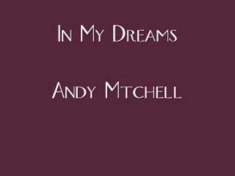 In My Dreams- Andy Mitchell