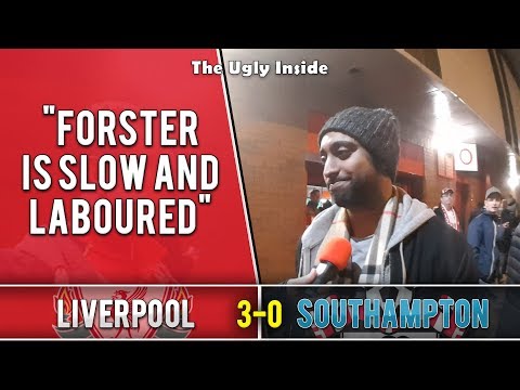 "Forster is slow and laboured" | Liverpool 3-0 Southampton | The Ugly Inside