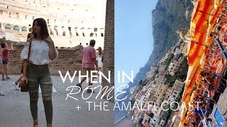 When in Rome (+ the Amalfi Coast) Vlog