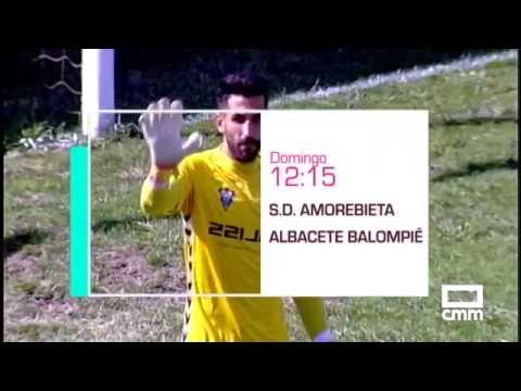 Promo: Fútbol 2ªB: S.D. Amorebieta vs. Albacete Balompié