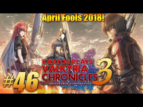 Kratos plays Valkyria Chronicles 3 Part 46: A New Direction! (April Fools 2018!)