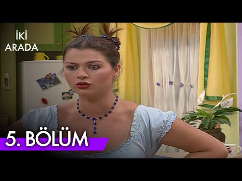 İki Arada 5. Bölüm