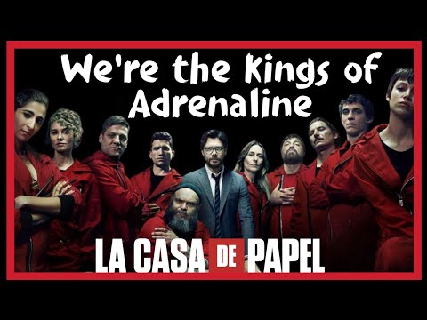 We're the Kings of Adrenaline | La Casa De Papel Season 4 Soundtrack-Money Heist Season 4 Soundtrack