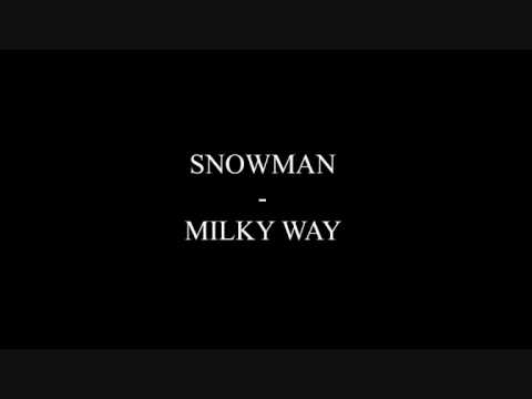 download lagu mp3 mp4 Milky Way Snowman, download lagu Milky Way Snowman gratis, unduh video klip Milky Way Snowman