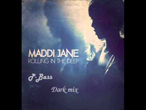 (Adele) Maddi Jane - Rolling in the Deep (P-Bass Dark Bootleg Mix )