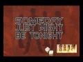 Bon Jovi - Someday Just Might Be Tonight