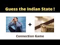 Indian States Connection | Connection Game | Guess The Indian States | Connect India States
