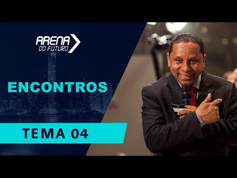 Arena do Futuro 2019 - "Encontros" - Pr. Luis Gonçalves - 23.10.19