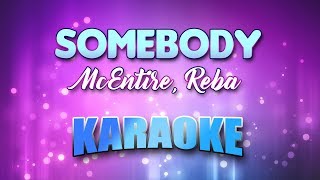 McEntire, Reba - Somebody (Karaoke &amp; Lyrics)