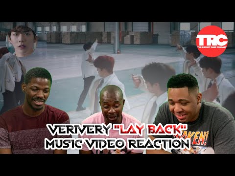 VERIVERY "Lay Back" Music Video Reaction
