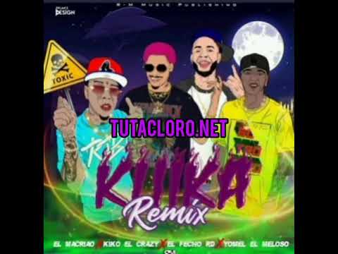 El Fecho RD, Kiko El Crazy, Yomel El Meloso, El Malcriao – Kuika (Remix)
