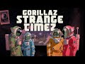 Gorillaz - Strange Timez ft. Robert Smith OPINION Gorillaz - Strange Timez ft. Robert Smith OPINION
