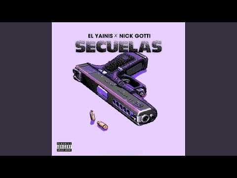 Secuelas (feat. Nick Gotti)