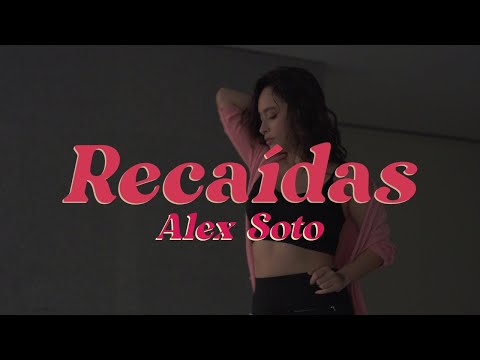 Alex Soto - Recaídas