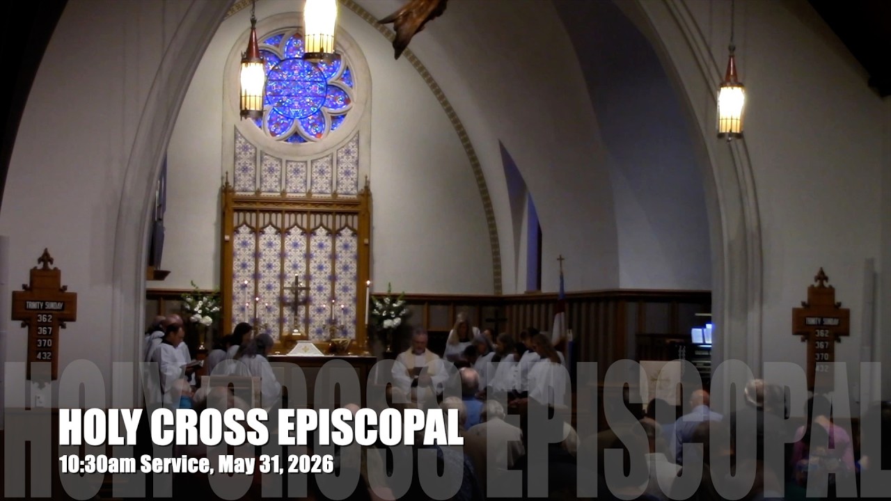 10:30am Service, May 31, 2026 at Holy Cross Episcopal Church, Tryon, NC
