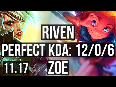 RIVEN vs ZOE (MID) | 12/0/6, Legendary, 1.3M mastery | BR Diamond | v11.17