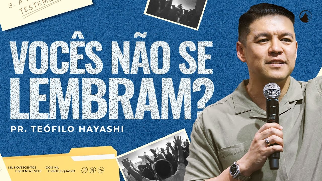 Vocês não se lembram?