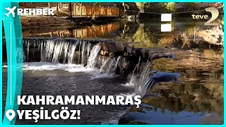 Kahramanmaraş'ın cenneti “Yeşilgöz”