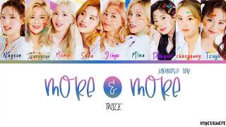 TWICE (트와이스) – MORE &amp; MORE (Japanese Ver.) [Color coded lyrics_Kan/Rom/Eng]
