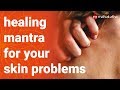 Mantra To Cure Skin Disease - Sudarshana Ashtakam (Healing Mantra Series)