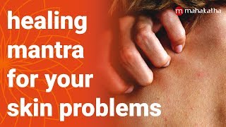 Mantra To Cure Skin Disease - Sudarshana Ashtakam (Healing Mantra Series)