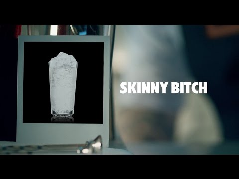 SKINNY BITCH DRINK RECIPE - HOW TO MIX