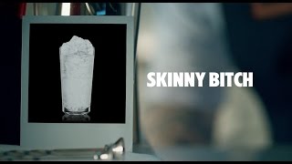 SKINNY BITCH DRINK RECIPE - HOW TO MIX