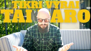Tikri Vyrai DARO TAI