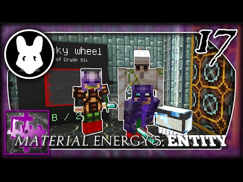 Material Energy^5: Entity (with @ectorvynk) Pt 17 - Greasing the Wheels!