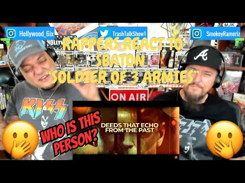 Rappers React To Sabaton "Soldier Of 3 Armies"!!!