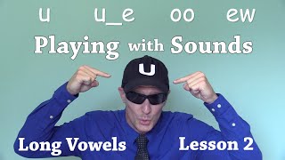 Long Vowels: U (lesson 1)