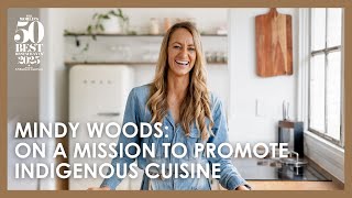 Meet Mindy Woods: A Woman on a Mission to Promote First Nations Cuisine