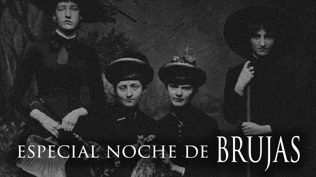 ESPECIAL NOCHE DE BRUJAS
