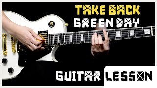 Green Day - Take Back (Guitar Lesson)