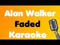 Alan Walker - Faded - Karaoke