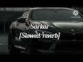 Sarkar Slowed Reverb