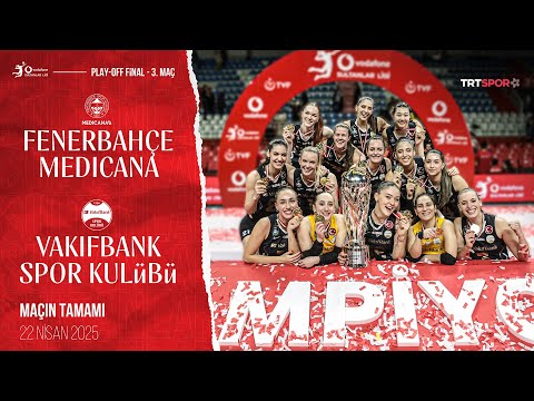 Maçın Tamamı | Fenerbahçe Medicana - VakıfBank  "Vodafone Sultanlar Ligi Final Serisi Son Maçı"