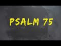 PLASTER MIODU || Psalm 75: Psalm na uspokojenie