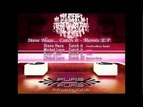 ppmdigi8 Steve Haze - catch it (PurePureMusic reedit) - catch it remix EP