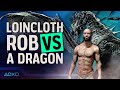 Can We Kill A Dragon Wearing Only A Loincloth?