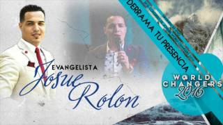 Josue Rolon - Derrama tu Presencia (En Vivo en World Changers 2016)