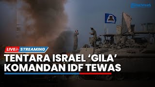 Tentara Israel Putus Asa Dipaksa Netanyahu Caplok Gaza, Komandan IDF hingga Tentara Tewas Massal