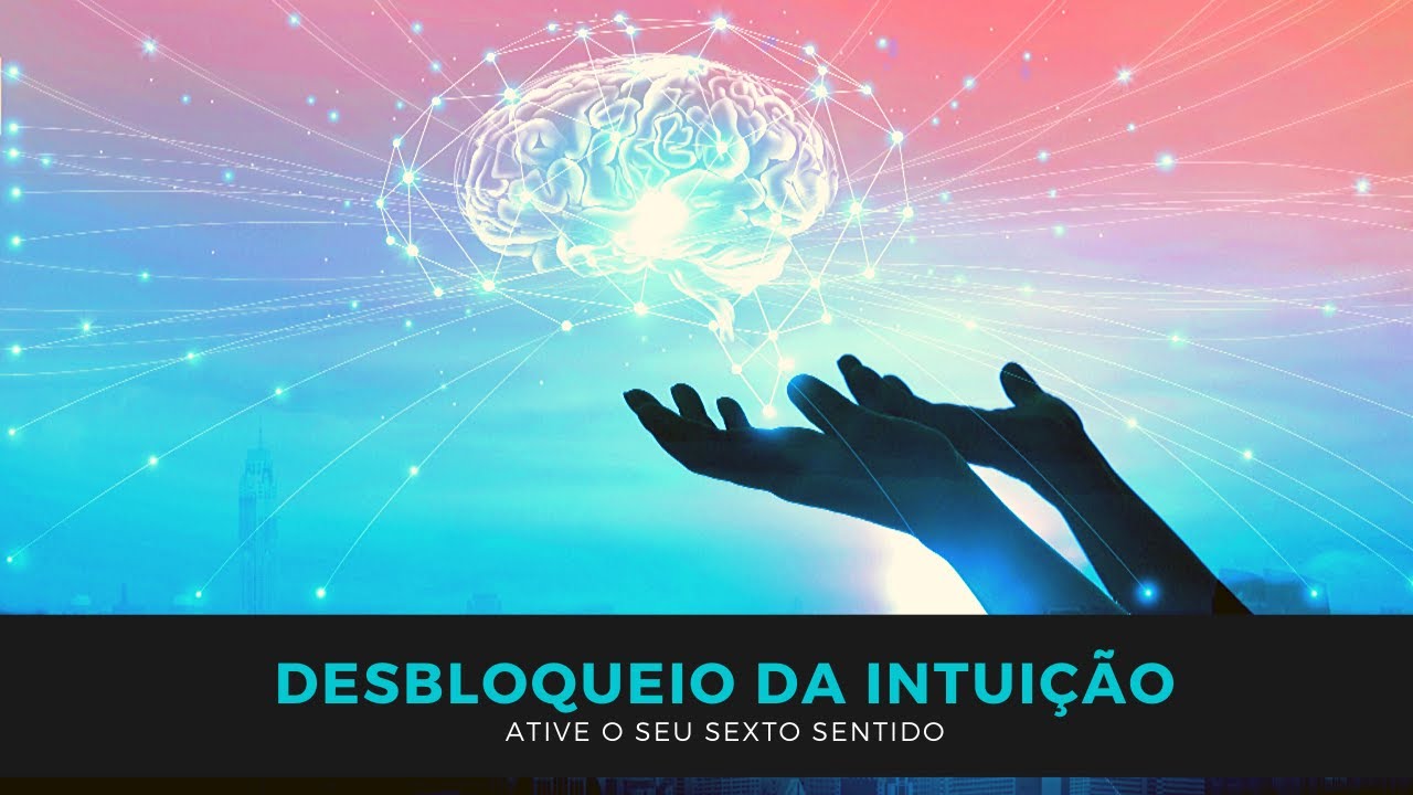 Meditação Guiada p/ Desbloquear a intuição e ativar o sexto sentido
