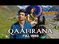 Qaafirana Arijit Singh Nikita Gandhi Kedarnath Sushant Singh Rajput Sara Ali Khan