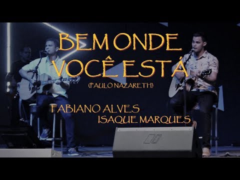 Bem onde você está | Isaque Marques e Pr. Fabiano Alves (COVER) - IPNJ Fortaleza