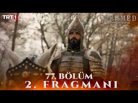 Mehmed: Fetihler Sultanı 77. Bölüm 2.Fragmanı
