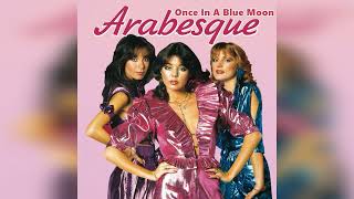 Arabesque - Once In A Blue Moon