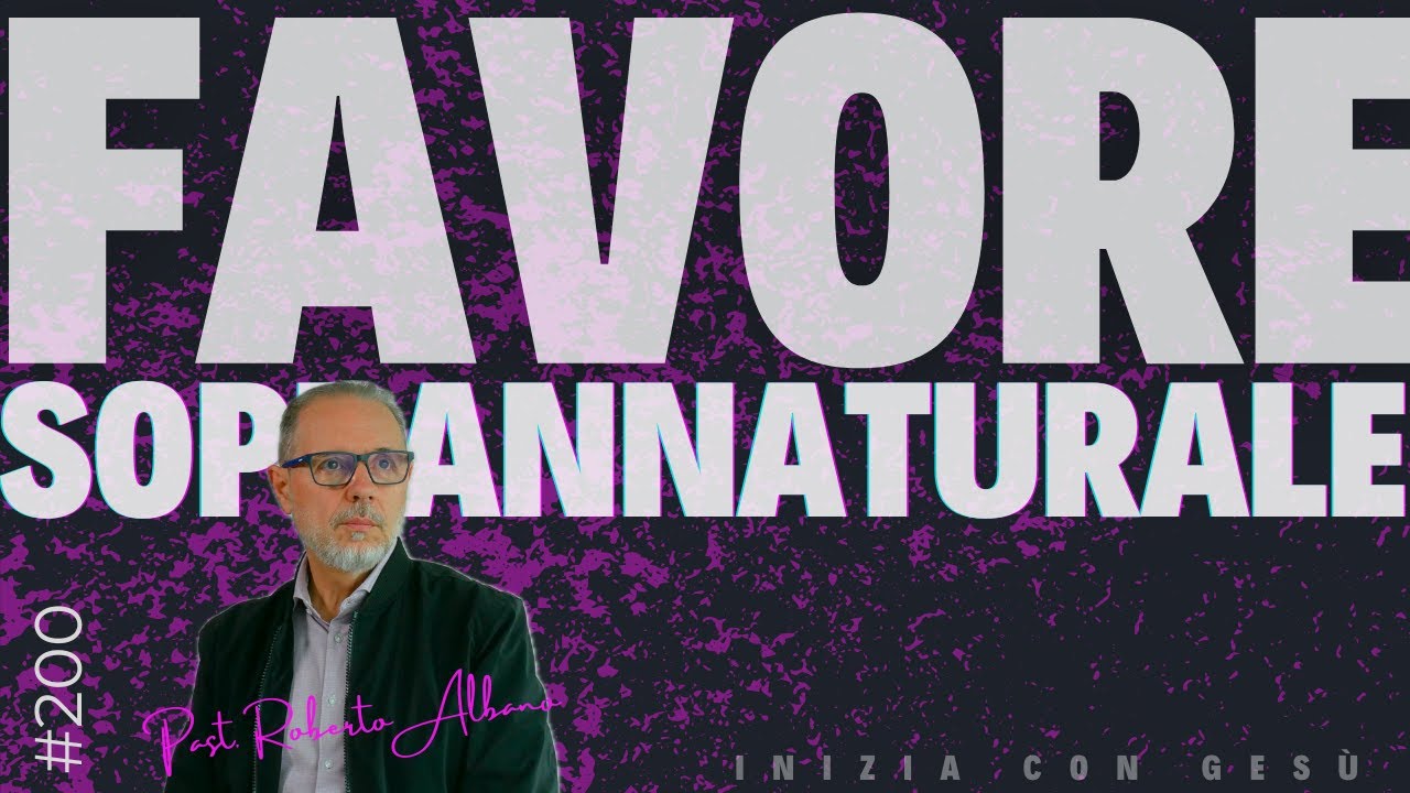 INIZIA CON GESÙ! - "Favore Soprannaturale"